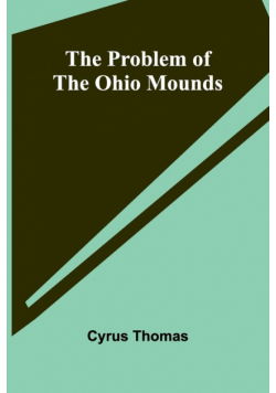 The Problem of the Ohio Mounds