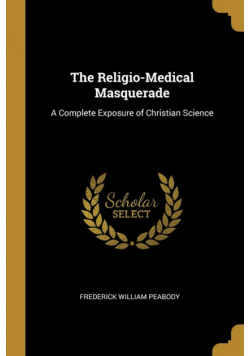 The Religio-Medical Masquerade