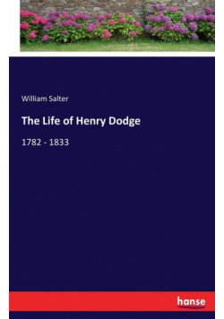 The Life of Henry Dodge