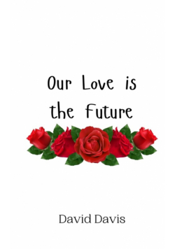 Our Love is the Future