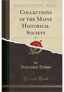 Collections of the Maine Historical Society reprint z 1857 r.
