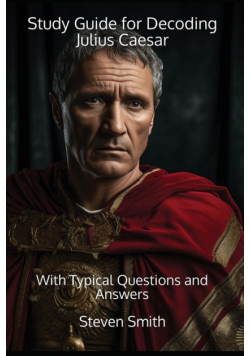Study Guide for Decoding Julius Caesar