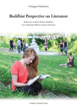 Buddhist Perspective on Literature. Reflection on how Modern Buddhits Can Understand Western Poetry and Fiction