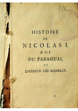 Historie de Nicolasi roi du paraguai et empereur 1756 r