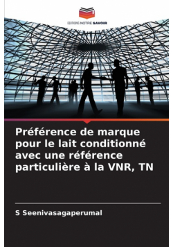Préférence de marque pour le lait conditionné avec une référence particulière à la VNR, TN