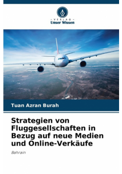 Strategien von Fluggesellschaften in Bezug auf neue Medien und Online-Verkäufe