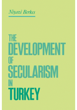 The Development of Secularism in Turkey