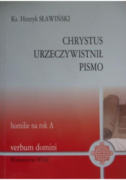 Chrystus urzeczywistnił pismo