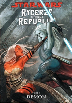 Star Wars. Rycerze starej Republiki Tom IX