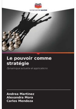 Le pouvoir comme stratégie