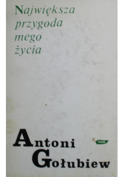 Największa przygoda mego życia