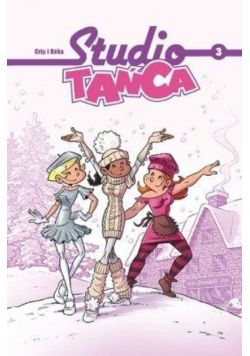 Komiksy są super! Studio Tańca Tom 3