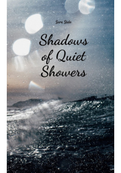 Shadows of Quiet Showers