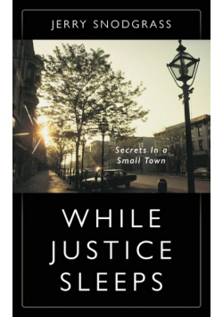 While Justice Sleeps