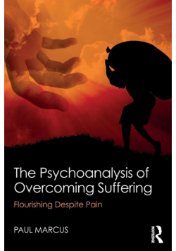 The Psychoanalysis of Overcoming Suffering