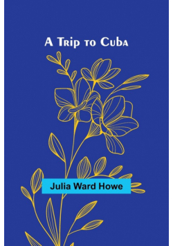 A Trip to Cuba
