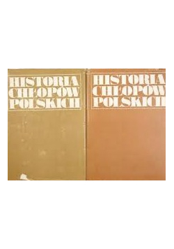 Historia Chłopów Polskich Tom I – II