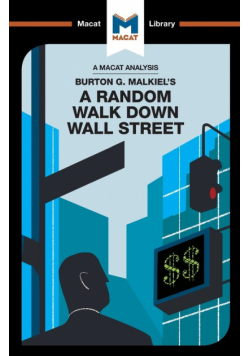 An Analysis of Burton G. Malkiel's A Random Walk Down Wall Street