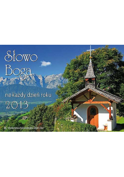 Słowo Boga na każdy dzień roku 2013 (Kapliczka)