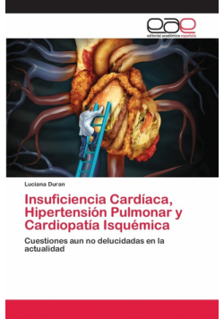 Insuficiencia Cardíaca, Hipertensión Pulmonar y Cardiopatía Isquémica