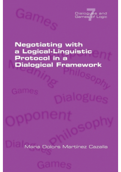 Negotiating with a Logical-Linguistic Protocol in a Dialogical Framework