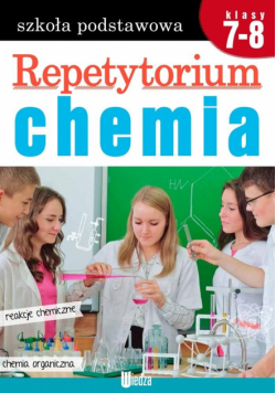 Repetytorium. Chemia kl. 7-8