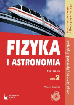 Fizyka i astronomia 2 Podręcznik z płytą CD