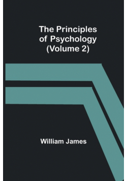 The Principles of Psychology (Volume 2)
