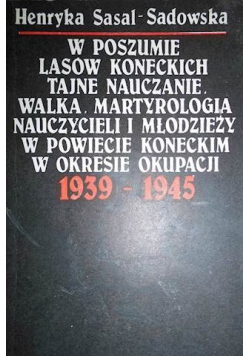 W poszumie lasów koneckich tajne nauczanie