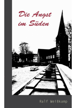 Die Angst im Süden