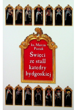 Święci ze stali katedry bydgoskiej