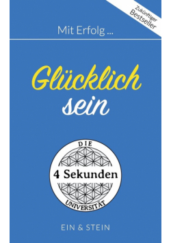 Mit Erfolg ... Glücklich sein