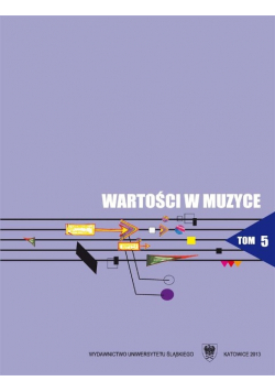 Wartości w muzyce Tom 5 Interpretacja w muzyce
