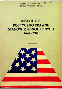 Instytucje polityczno - prawne Stanów Zjednoczonych Ameryki