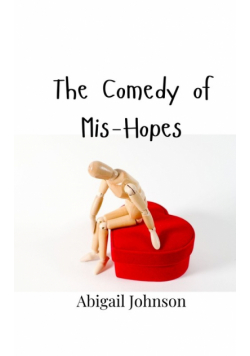 The Comedy of Mis-Hopes