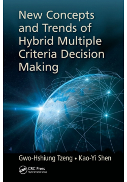 New Concepts and Trends of Hybrid Multiple Criteria Decision Making
