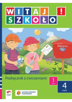 Witaj szkoło 1 Podręcznik z ćwiczeniami część 4