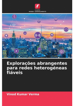 Explorações abrangentes para redes heterogéneas fiáveis
