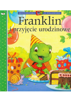 Franklin i przyjęcie urodzinowe