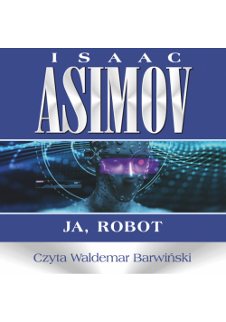 Roboty (#1). Ja, robot
