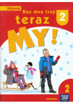 Nowe Raz dwa trzy teraz My 2 Ćwiczenia Część 2