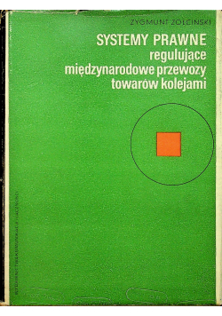 Systemy prawne regulujące międzynarodowe przewozy kolejami