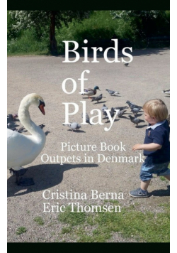 Birds of Play Picturebook Outpets in Denmark