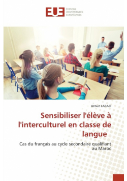 Sensibiliser l'élève à l'interculturel en classe de langue
