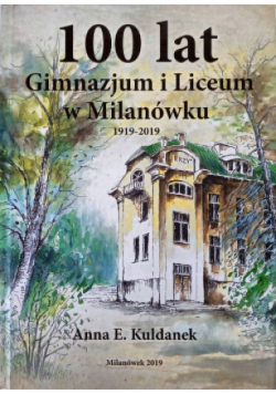 100 lat gimnazjum i liceum w Milanówku