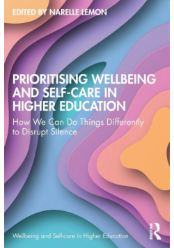 Prioritising Wellbeing and Self-Care in Higher Education