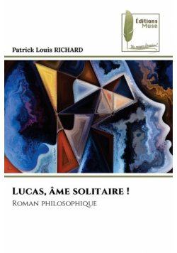 Lucas, âme solitaire !