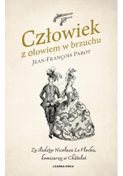 Człowiek z ołowiem w brzuchu