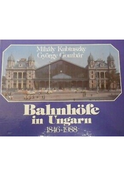 Bahnhof in Ungarn 1846 1988