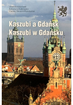 Kaszubi a Gdańsk. Kaszubi w Gdańsku